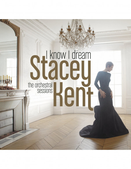 Kent Stacey - I Know I Dream The Orchestral Sessions - (CD)