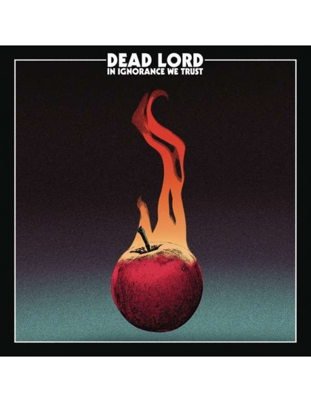 Dead Lord - In Ignorance We Trust - (CD)