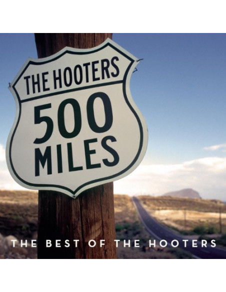 Hooters The - 500 Miles The Best Of - (CD)