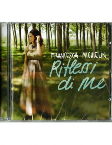 Michielin Francesca - Riflessi Di Me...