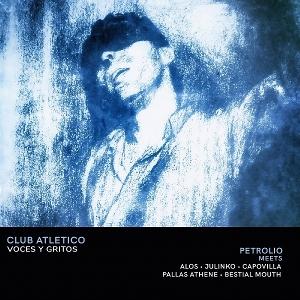 Petrolio - Club Atletico Voces Y Gritos (Blue Smoke