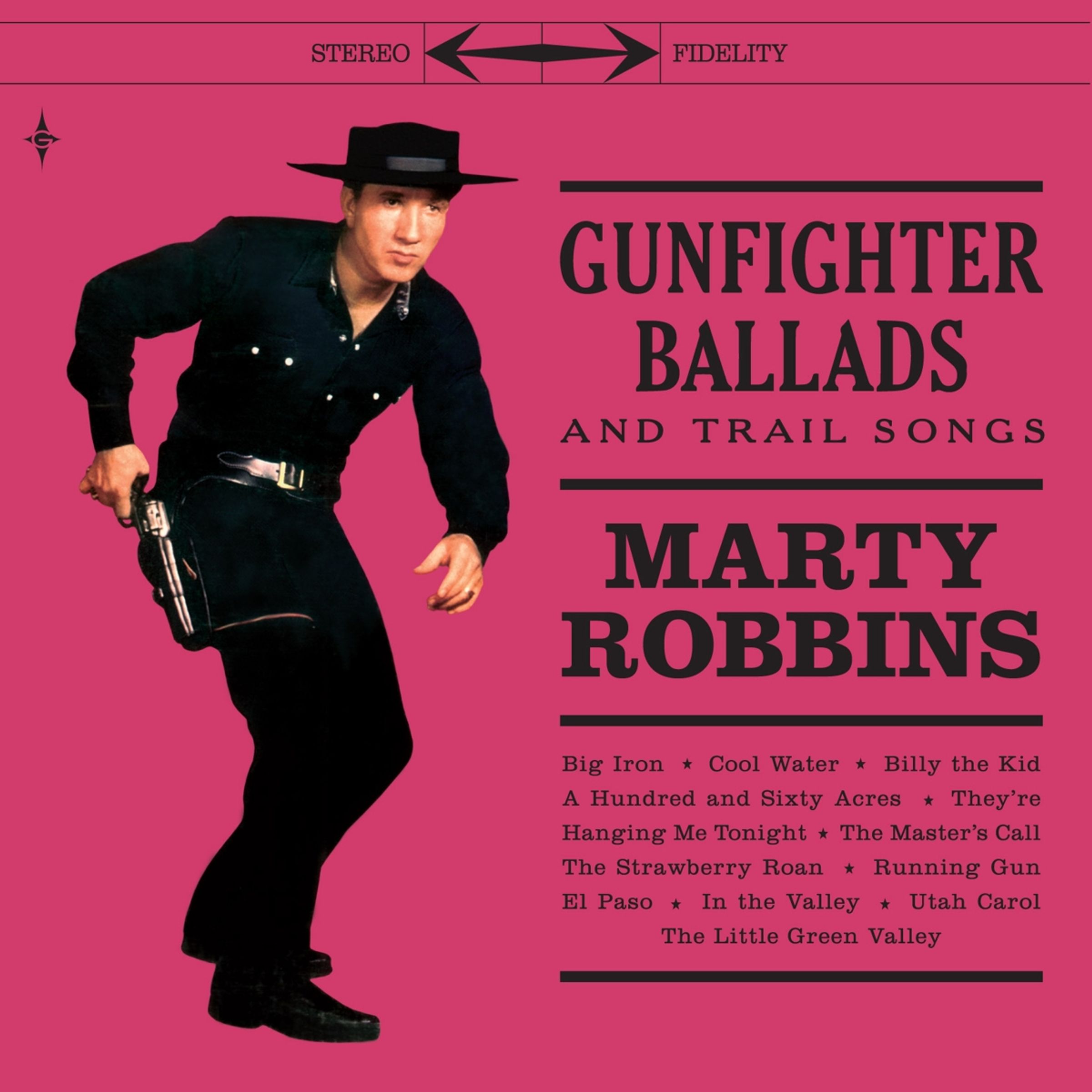 Robbins Marty - Gunfighter Ballads And Trail Songs (180 Gr. Lp + 7")