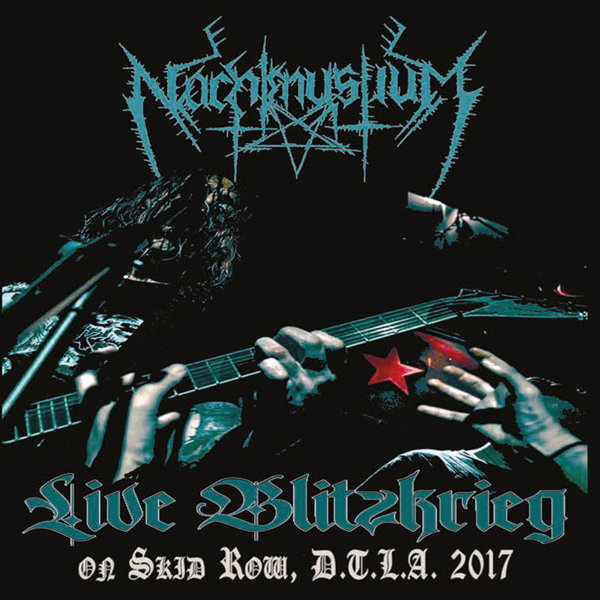 Nachtmystium - Live Blitzkrieg 2017