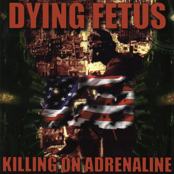 Dying Fetus - Killing On A Adrenaline