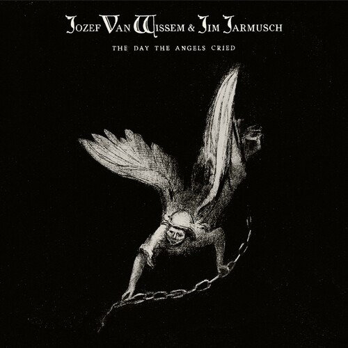 Van Wissem Jozef and Jarmusch Jim - The Day The Angels Cried - (CD)