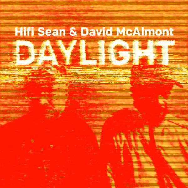 Hifi Sean and David Mc - Daylight - Neon Orange Vinyl